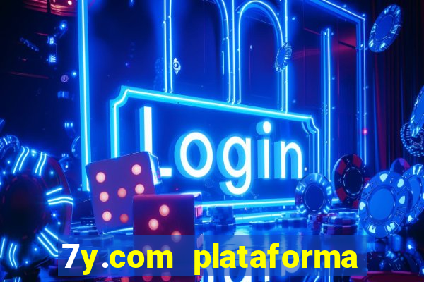 7y.com plataforma de jogos